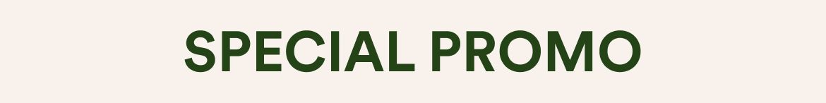 SPECIAL PROMO