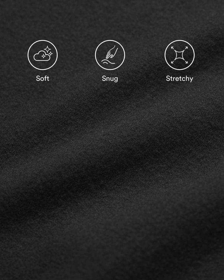 Soft, Snug, Stretchy