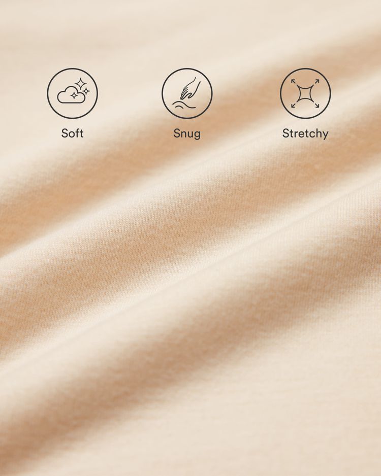 Soft, Snug, Stretchy